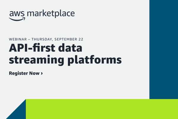 Image: Sponsored by AWS Marketplace: API-led data streaming platforms
