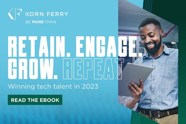 Image: Sponsored by Korn Ferry: RETAIN, ENGAGE, GROW, REPEAT: Winning the hearts and minds of tech talent in 2023