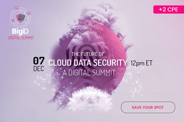 Image: Sponsored by BigID: In 3 days: Join us for The Future of Cloud Data Security, A Digital Summit