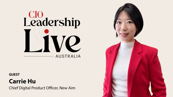 Image: CIO Leadership Live Australia with Carrie Hu, Chief Digital Product Officer, New Aim