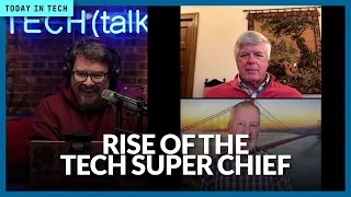 Image: The rise of the Tech Super Chief