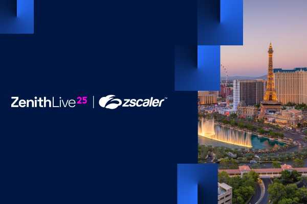 Image: Sponsored by Zscaler: See you at ZenithLive '25. Cybersecurity event of the year.
