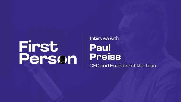 First Person Meets… Paul Preiss: Follow your passions