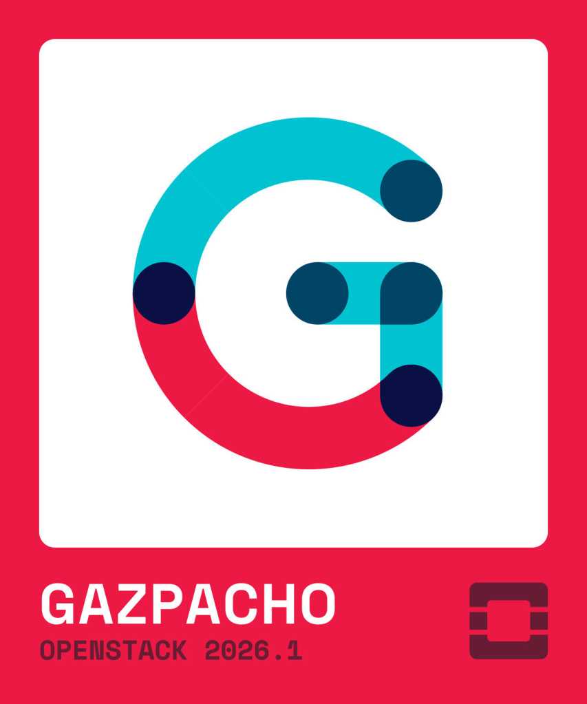 OpenStack 2026.1 Gazpacho