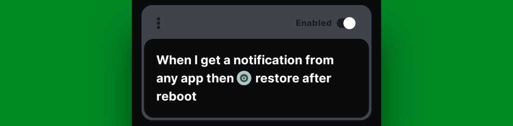 Android notification restore: BuzzKill action