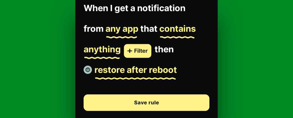 Android notification restore: BuzzKill rule complete
